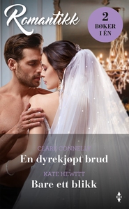 En dyrekjøpt brud / Bare ett blikk (ebok) av