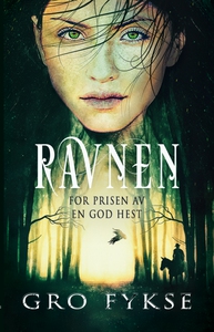 Ravnen - For prisen av en god hest (ebok) av