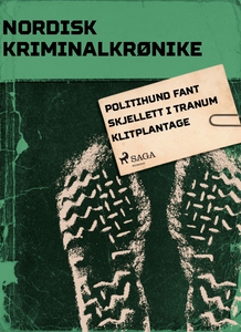 Politihund fant skjellett i Tranum Klitplanta