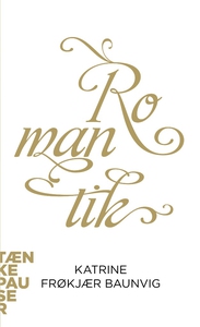 Romantik (e-bog) af Katrine Frøkjær B