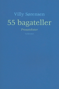 55 bagateller (e-bog) af Villy Sørens