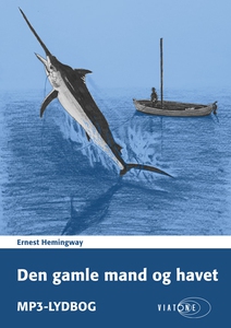 Den gamle mand og havet (lydbog) af E
