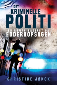 Det Kriminelle Politi (e-bog) af Chri