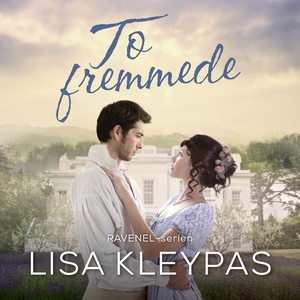 To fremmede (lydbog) af Lisa Kleypas
