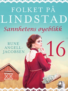 Folket på Lindstad 16 -Sannhetens øyeblikk (e