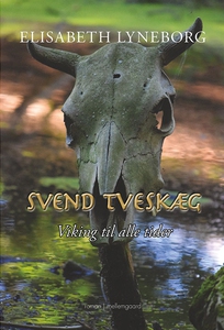 Svend Tveskæg (e-bog) af Elisabeth Ly