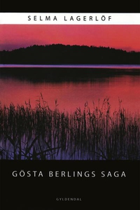 Gösta Berlings Saga (lydbog) af Selma