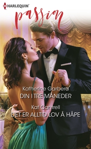 Din i tre måneder / Det er alltid lov å håpe