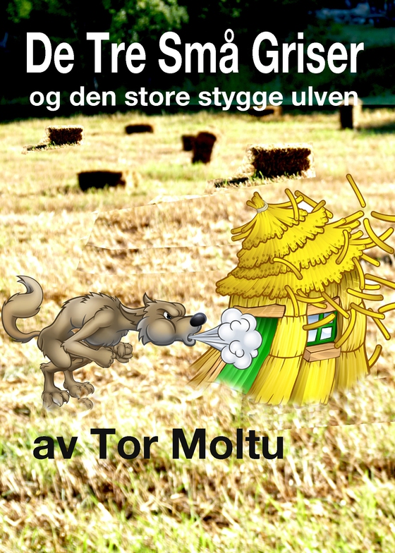 De Tre Små Griser og den store stygge ulven