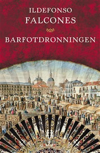 Barfotdronningen (ebok) av Ildefonso Falcones