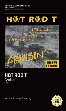Hot Rod T - Cruisin’ (ebok) av Henrik Horge