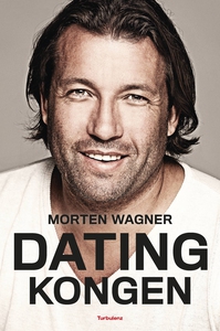 Datingkongen (e-bog) af Morten Wagner