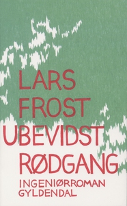 Ubevidst rødgang (e-bog) af Lars Fros