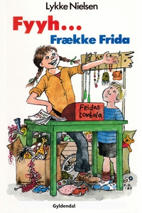 Fyyh ... Frække Frida (e-bog) af Lykk