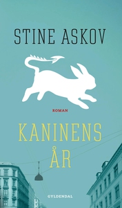 Kaninens år (e-bog) af Stine Askov
