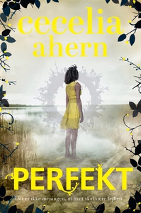 Perfekt (lydbog) af Cecilia Ahern, Ce