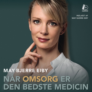 Når omsorg er den bedste medicin (lyd