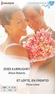 Zoes kjærlighet / Et løfte, en fremtid (ebok)