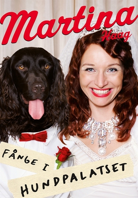 Fånge i Hundpalatset (e-bok) av Martina Haag