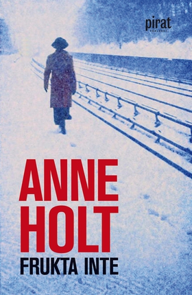 Frukta inte (e-bok) av Anne Holt