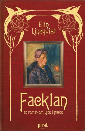 Facklan - en roman om Leon Larsson (e-bok) av E