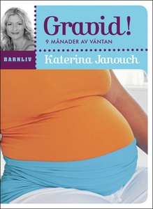 Gravid! (e-bok) av Katerina Janouch