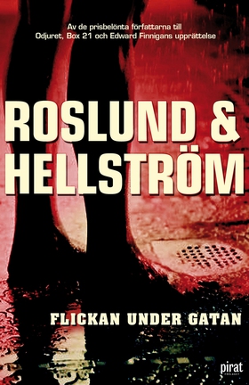 Flickan under gatan (e-bok) av  Roslund & Hells