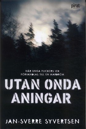 Utan onda aningar (e-bok) av Jan-Sverre Syverts