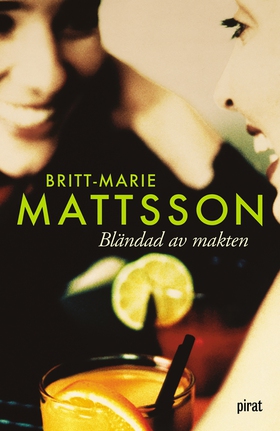 Bländad av makten (e-bok) av Britt-Marie Mattss