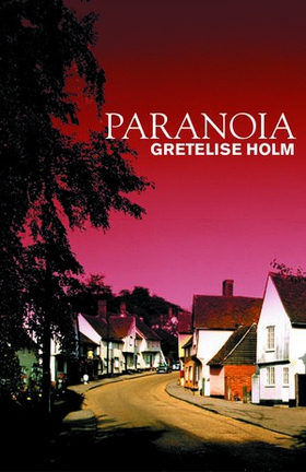 Paranoia (e-bok) av Gretelise Holm