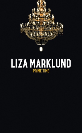 Prime time (e-bok) av Liza Marklund