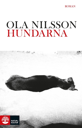 Hundarna (e-bok) av Ola Nilsson