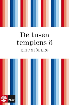 De tusen templens ö : studier och upplevelser p