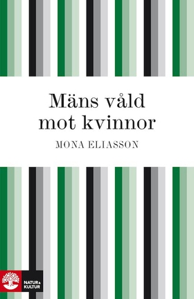 Mäns våld mot kvinnor (e-bok) av Mona Eliasson