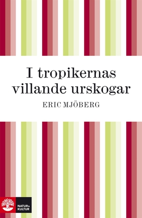 I tropikernas villande urskogar (e-bok) av Eric