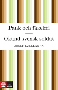 Pank och fågelfri / Okänd svensk soldat (e-bok)