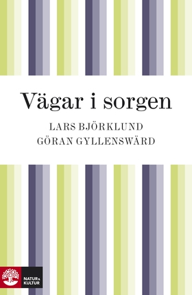 Vägar i sorgen (e-bok) av Lars Björklund, Göran