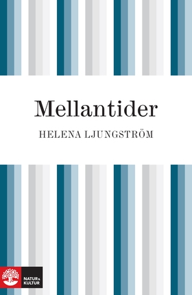 Mellantider (e-bok) av Helena Ljungström