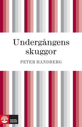 Undergångens skuggor (e-bok) av Peter Handberg