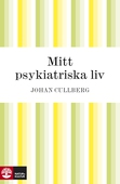 Mitt psykiatriska liv