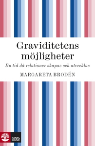 Graviditetens möjligheter (e-bok) av Margareta