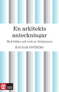 En arkitekts anteckningar: med bilder och verk