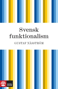 Svensk funktionalism (e-bok) av Gustaf Näsström