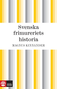 Svenska frimureriets historia (e-bok) av Magnus