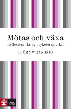 Mötas och växa: reflexioner kring psykoterapiyr