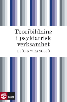 Teoribildning i psykiatrisk verksamhet (e-bok) 