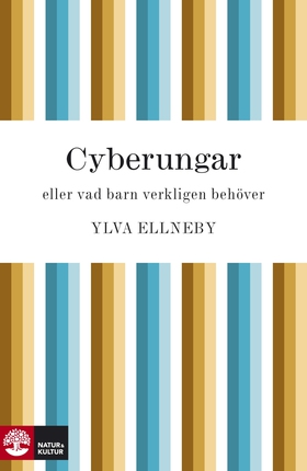 Cyberungar (e-bok) av Ylva Ellneby