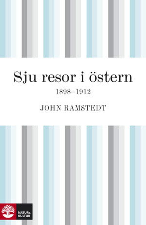 Sju resor i Östern 1898 - 1912