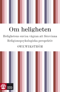 Om heligheten : Religionspsykologiska perspekti