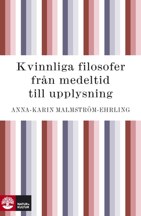 Kvinnliga filosofer : från medeltid till upplys